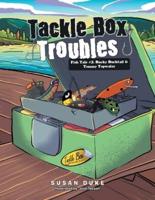 Tackle Box Troubles