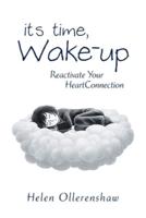 It's Time, Wake-Up: Reactivate Your Heartconnection