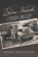 Slim: Frank, 1922-2012