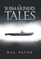 A Submariner's Tales