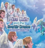 Miss Unity and the Sparkly Dragon Meet the Legion of Angels