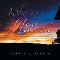Who Is God in the Psalms