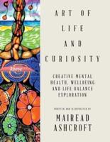 Art of Life and Curiosity