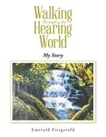 Walking Through the Hearing World