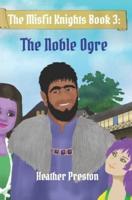 The Noble Ogre
