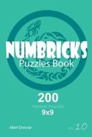 Numbricks - 200 Normal Puzzles 9X9 (Volume 10)