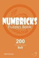 Numbricks - 200 Hard Puzzles 9X9 (Volume 9)