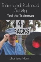 Train and Railroad Safety