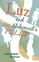 Luz and the Alchemist's Folly
