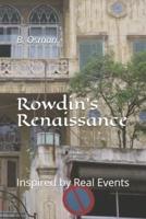 Rowdin's Renaissance