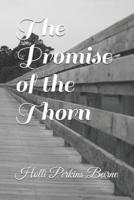 The Promise of the Thorn