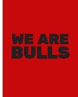 We Are Bulls