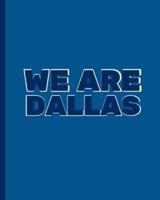 We Are Dallas
