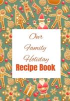 Our Family Holiday Recipe Book