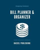 Monthly Bill Planner and Organizer (Keep Your Finances Organized)