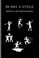 30-Day A Cycle, Sports & Diet Record Journal