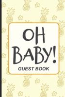 Oh Baby! Guest Book