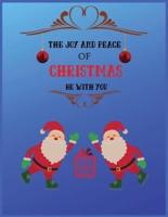 The Joy And Peace Of Christmas Be With You