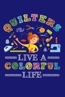 Quilters Live a Colorful Life