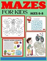 Mazes for Kids Ages 6-8