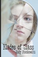 Blades of Glass