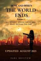 How and When the World Ends