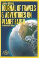 ARCHY's Personal Journal of Travels & Adventures on Planet Earth - A Notebook of Personal Memories
