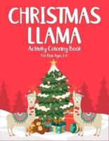 Christmas Llama Activity Coloring Book For Kids Ages 2-6