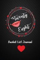 Twenty Eight Bucket List Journal