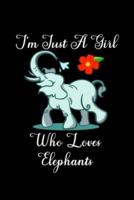 Just A Girl Who Loves Elephants