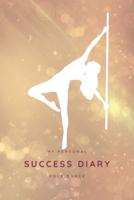 My Personal Success Diary POLE DANCE