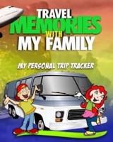 Travel Memories With My Family
