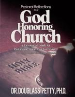 Pastoral Reflections to a God Honoring Church