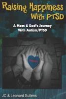 Raising Happiness With PTSD!
