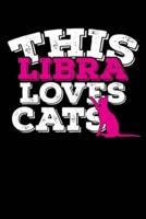 This Libra Loves Cats Notebook