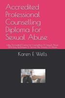 Accredited Professional Counselling Diploma For Sexual Abuse