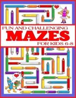 Fun and Challenging Mazes for Kids 6-8