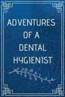 Adventure of a Dental Hygienist