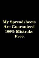 My Spreadsheets Are Guaranteed 100% Mistrake Free