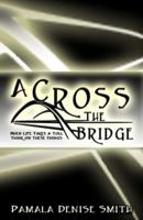 A-Cross the Bridge