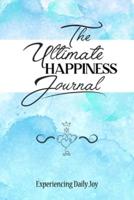 The Ultimate Happiness Journal