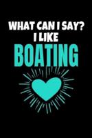 What Can I Say I Like Boating