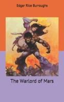 The Warlord of Mars