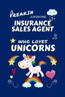 A Freakin Awesome Insurance Sales Agent Who Loves Unicorns