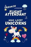 A Freakin Awesome Flight Attendant Who Loves Unicorns