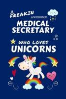 A Freakin Awesome Medical Secretary Who Loves Unicorns