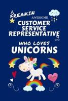 A Freakin Awesome Customer Service Representative Who Loves Unicorns