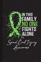 In This Family No One Fights Alone Spinal Cord Injury Awareness