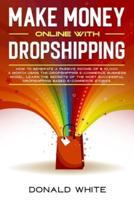 Make Money Online With Dropshipping