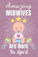 Amazing Midwives Are Born In April